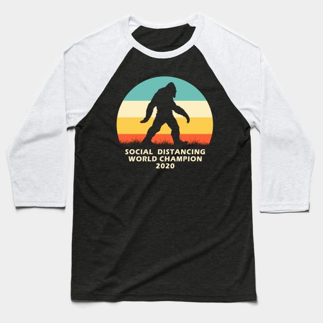 Bigfoot Social Distancing World Champion T-Shirt | funny gift tee Pandemic Virus Baseball T-Shirt by StreeTee